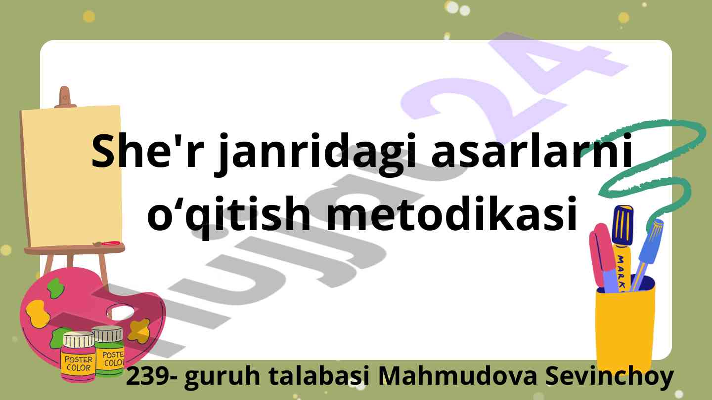 She'r janridagi asarlarni o'qitish metodikasi