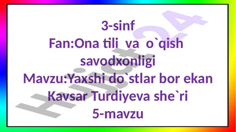 Yaxshi do‘stlar bor ekan - dars ishlanmasi
