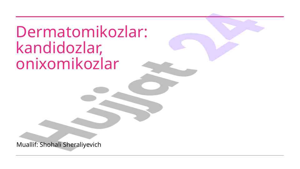 Dermatomikozlar va kandidozlar tahlili