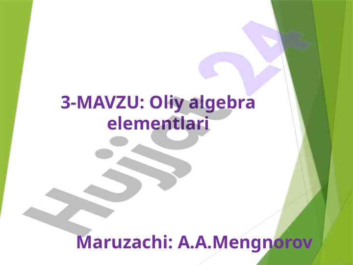 Oliy algebra elementlari va determinantlar
