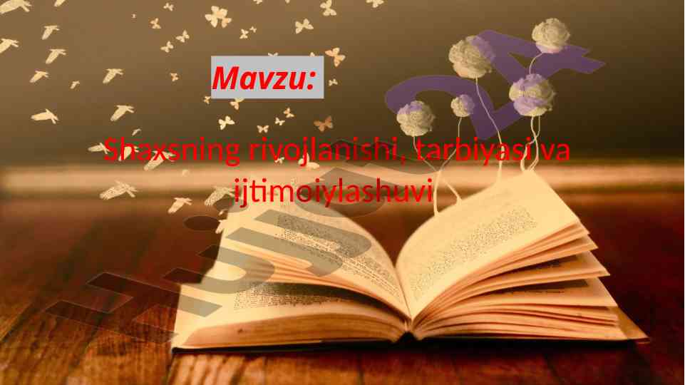 Shaxsning rivojlanishi va tarbiyasi tahlili