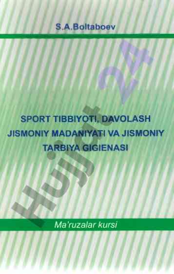 Sport tibbiyoti va jismoniy tarbiya gigienasi ma'ruzalar