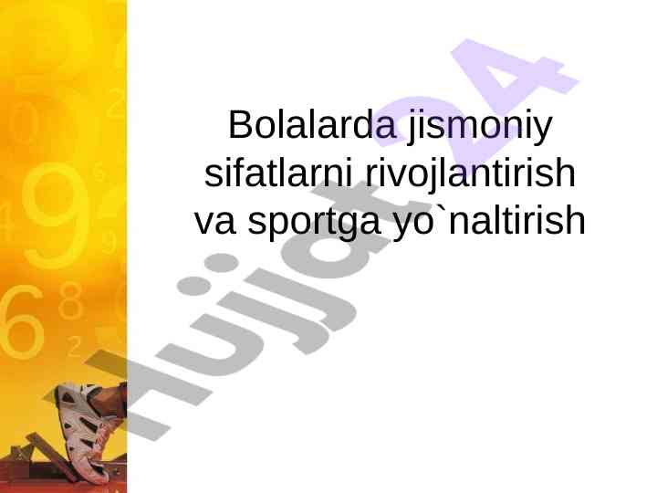 Bolalarda jismoniy sifatlarni rivojlantirish