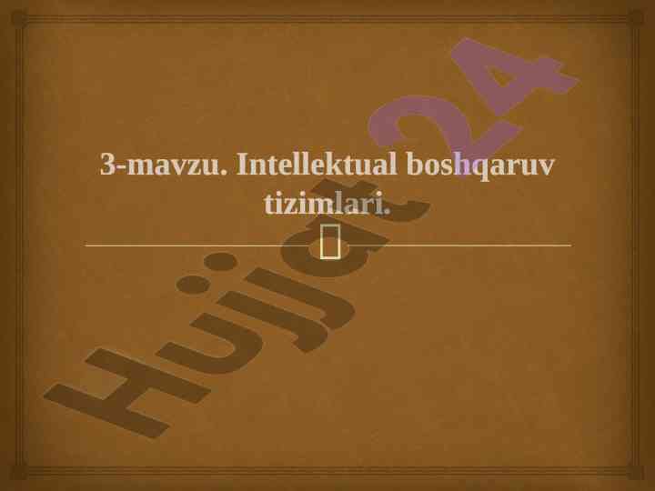 Intellektual boshqaruv tizimlari mavzusi