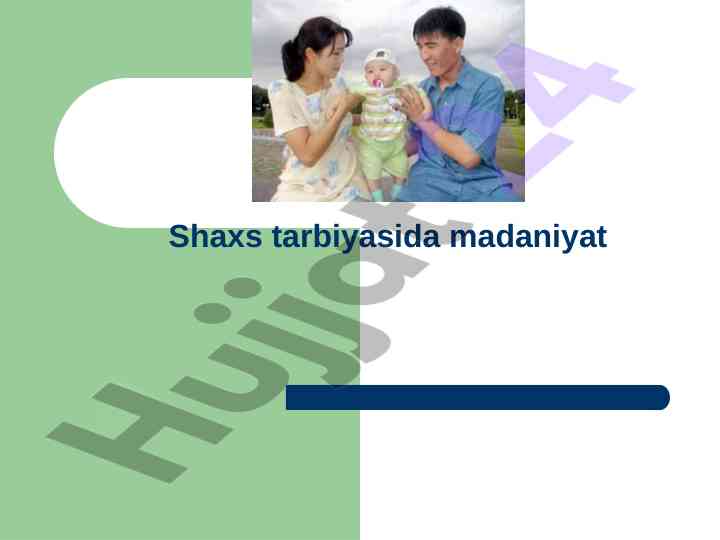 Shaxs Tarbiyasida Madaniyat va Mezonlar