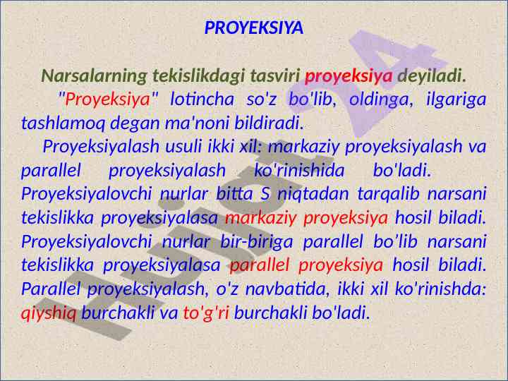 Proyeksiya ushlubi va turlari bo'yicha ma'lumotlar