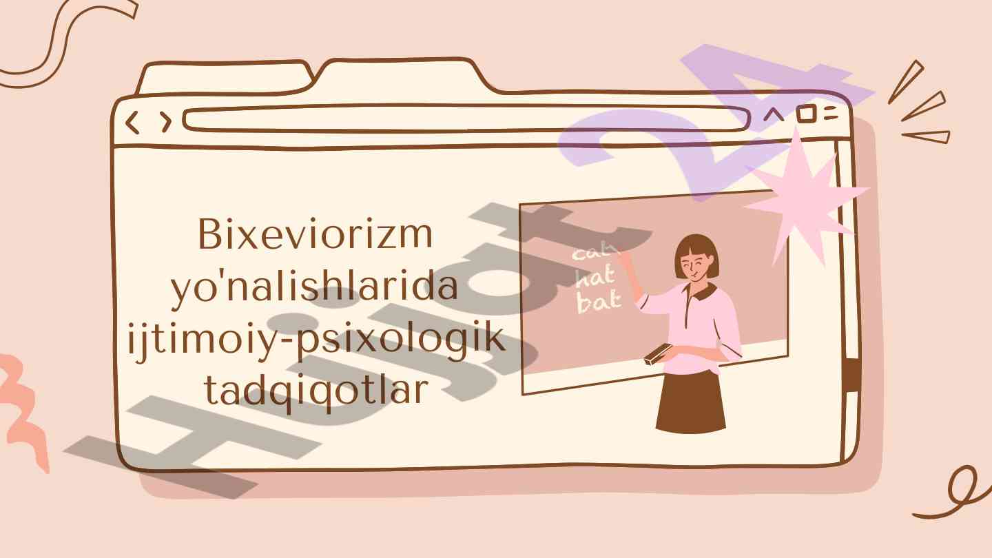 Bixeviorizm yo'nalishlarida psixologik tadqiqotlar
