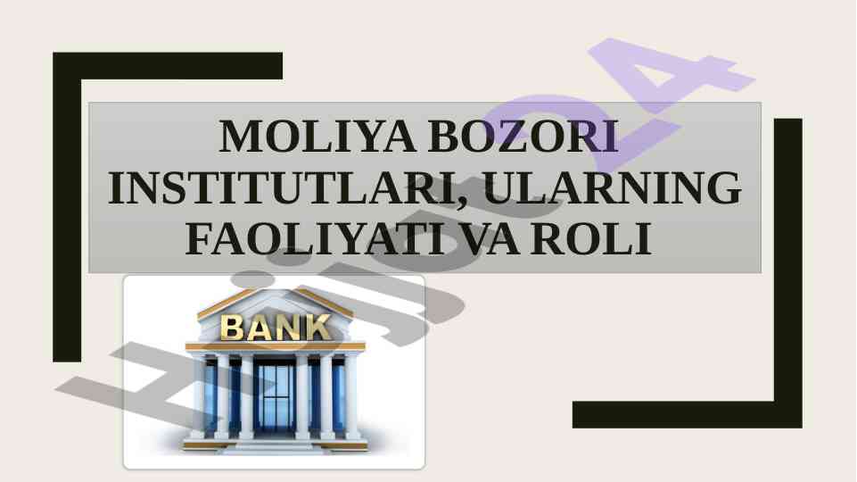 Moliya bozori institutlari va ularning faoliyati
