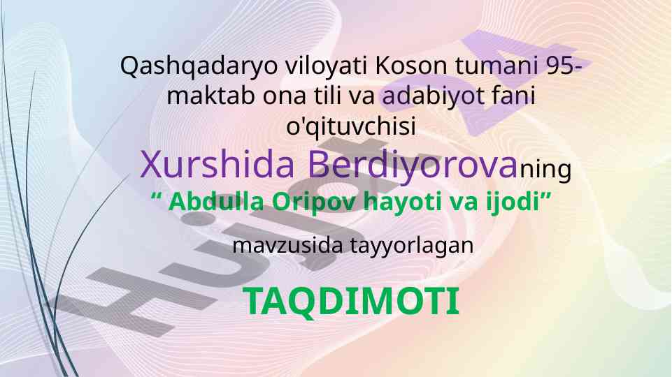 Abdulla oripov hayoti va ijodi taqdimoti