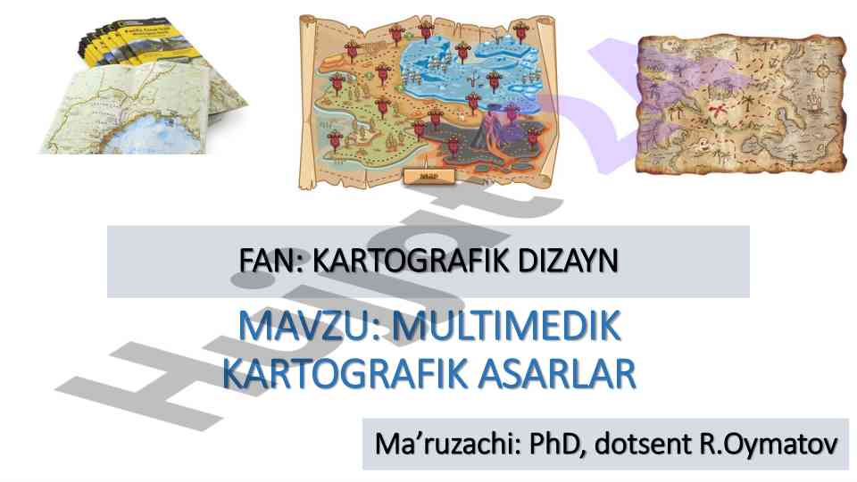 Multimedik kartografik asarlar fanining ahamiyati