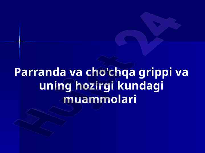Parranda grippi epidemiologiyasidagi muammolar