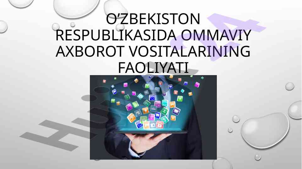 Ommaviy axborot vositalarining faoliyati o’zbekistonda