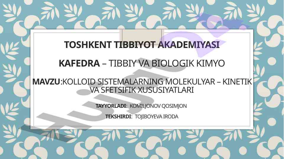 Kolloid sistemalarning kinetik-molekulyar xususiyatlari