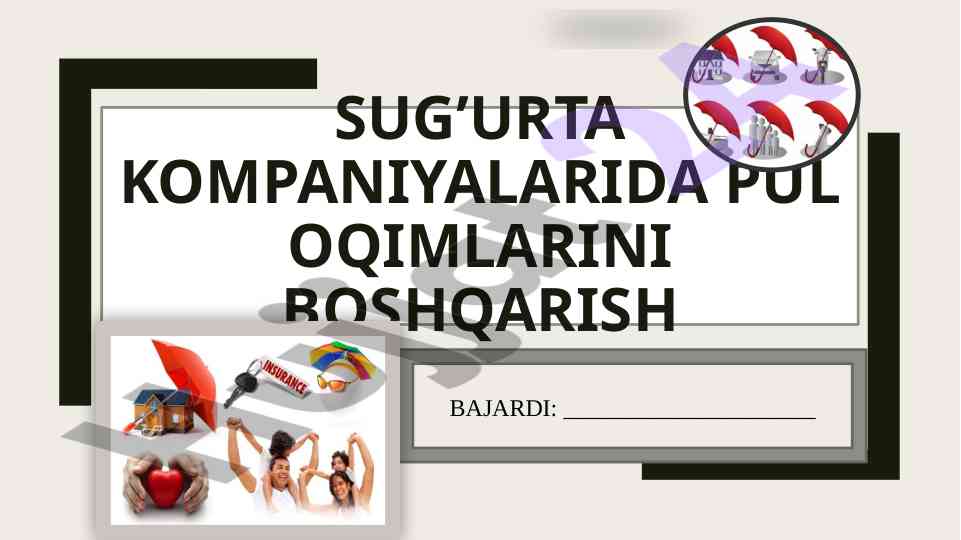 Sug’urta kompaniyalarida pul oqimlarini boshqarish