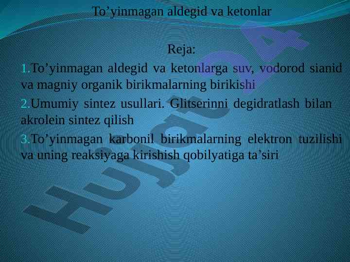 To'yinmagan Aldegid Va Ketonlar Sintezi