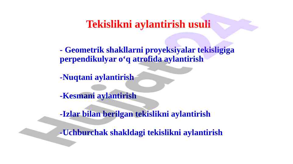 Tekislikni aylantirish usullari va xulasalari