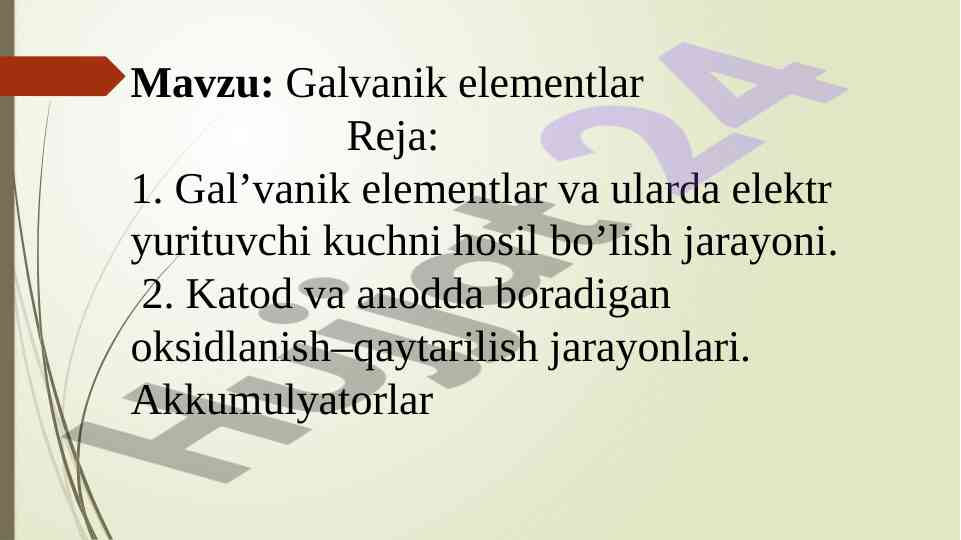 Galvanik elementlar va ularning ishlash prinsipi