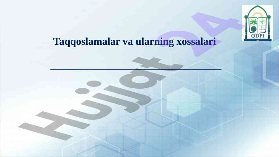 Taqqoslamalar va ularning xossalari tahlili