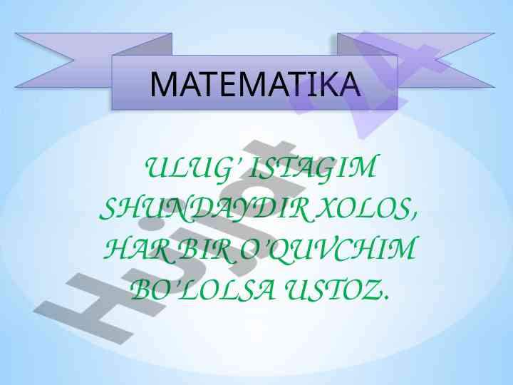 Matematika darsida o’quvchilarni faollashtirish usullari
