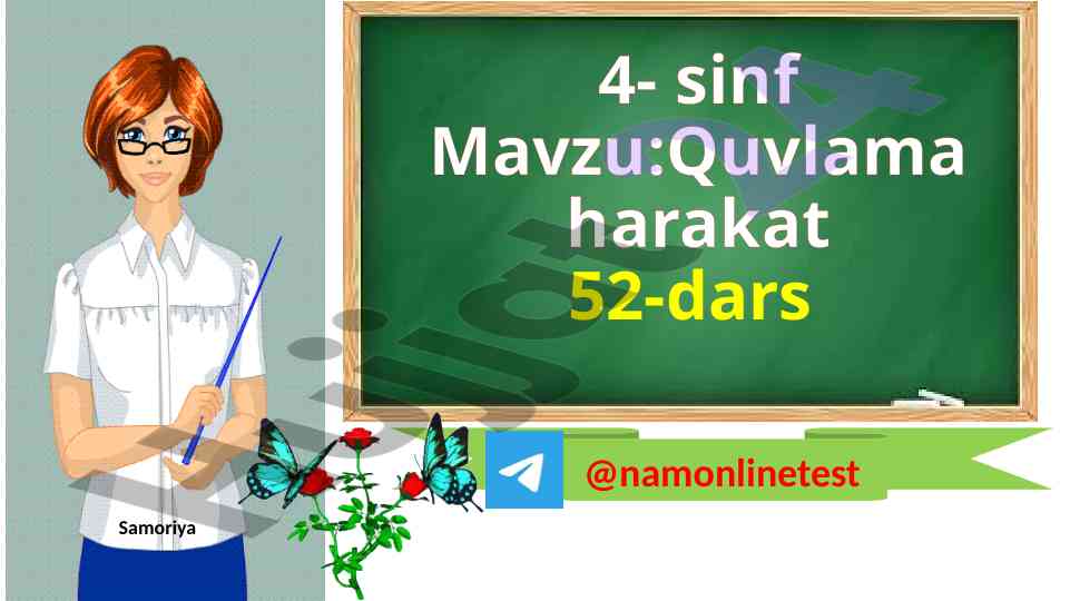 Quvlama harakat 52-dars va uy vazifasi