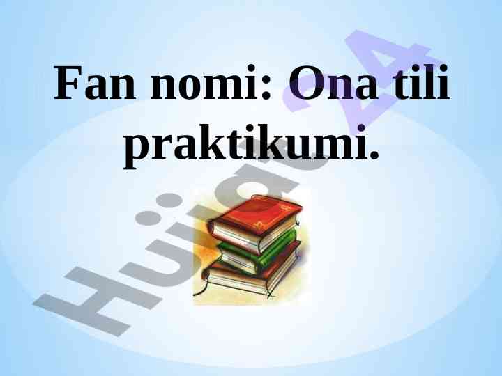 Ona tili praktikumi o‘qitish metodlari
