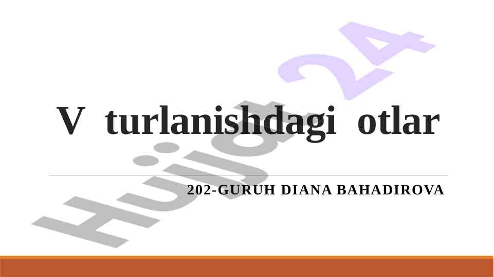 V turlanishdagi otlar va ularning kelishik qo‘shimchalari