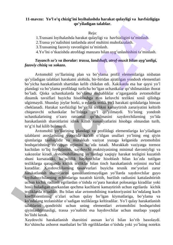 Yo’l o’q chizig’ini loyihalashda harakat talablari