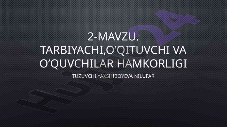 O‘qituvchi va o‘quvchilar hamkorligi