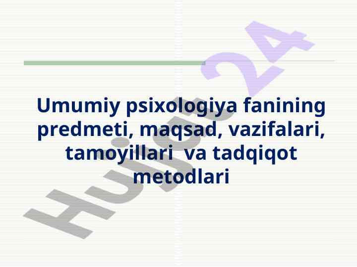 Umumiy psixologiya fanining asosiy tamoyillari