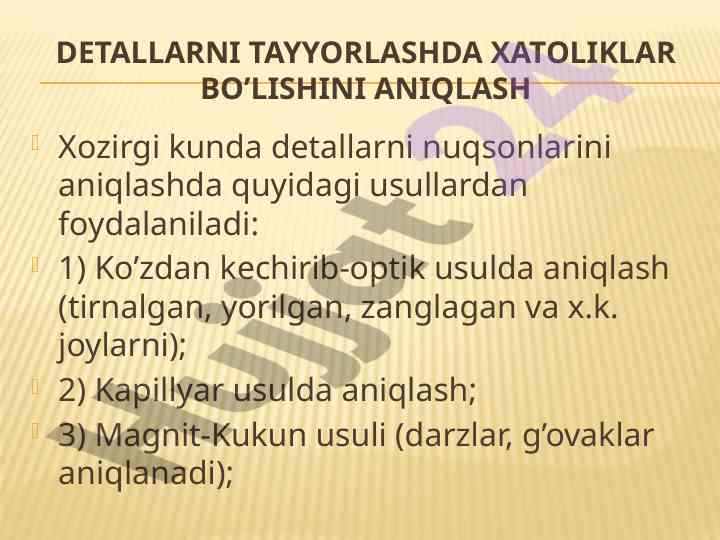 Detallardagi nuqsonlarni aniqlash usullari