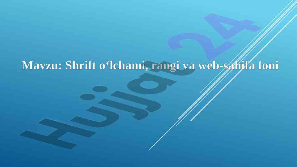 Shrift o‘lchami va web-sahifa foni