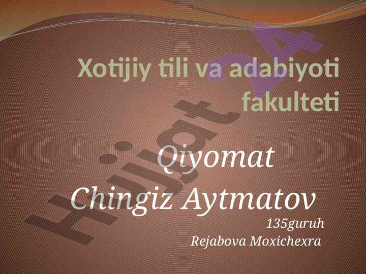 Chingiz aytmatovning qiyomat romani tahlili