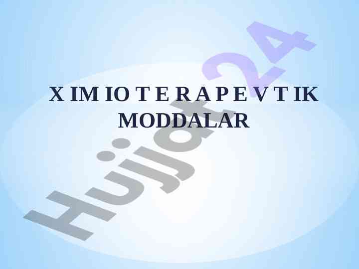 Ximioterapevtik moddalar va ularning qoidalari
