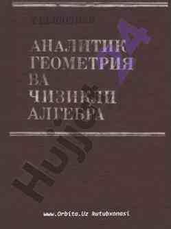 Analitik geometriya va chiziqli algebra darslik
