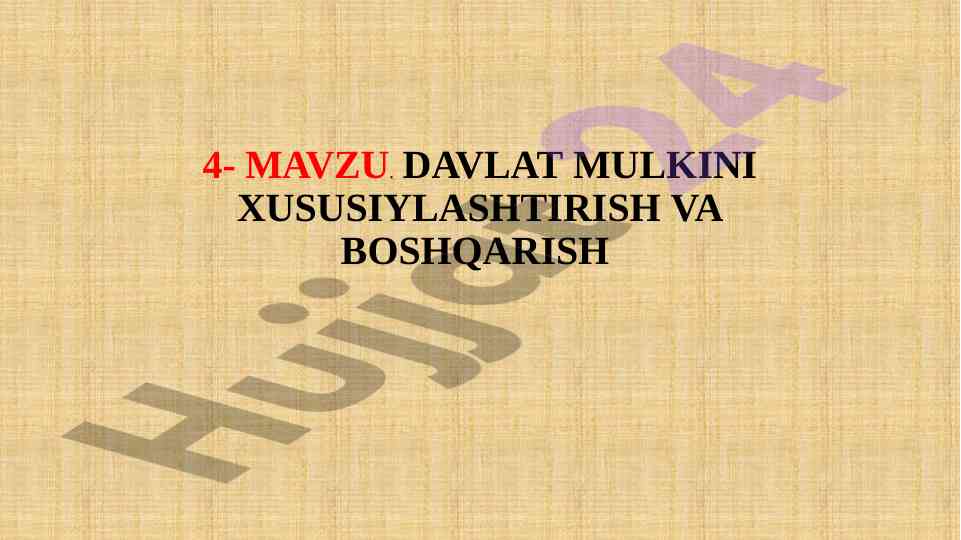 Davlat mulkini xususiylashtirish va boshqarish
