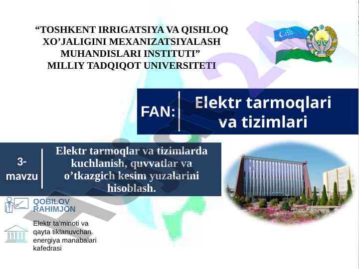 Elektr tarmoqlarida o’tkazgich kesim yuzalarini hisoblash