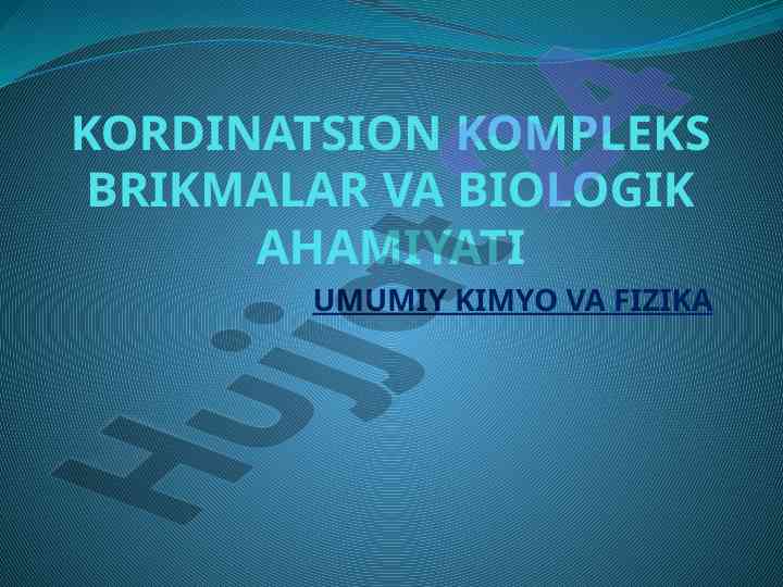 Kordinatsion kompleks brikmalar va biologik ahamiyati