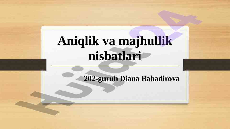 Aniqlik va majhullik nisbati faollarining qoidalari