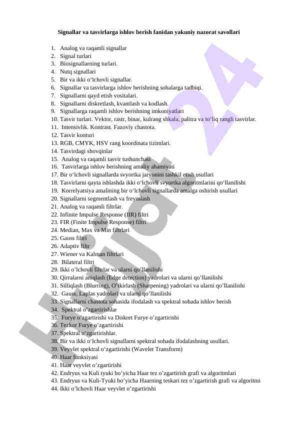 Signallar va tasvirlarga ishlov berish fanidan savollar