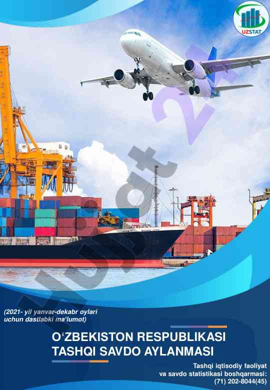 Tashqi savdo aylanasining 2021 yil statistikasi