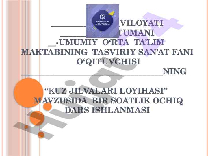 Kuz jilvalari loyihasi ochiq dars ishlanmasi