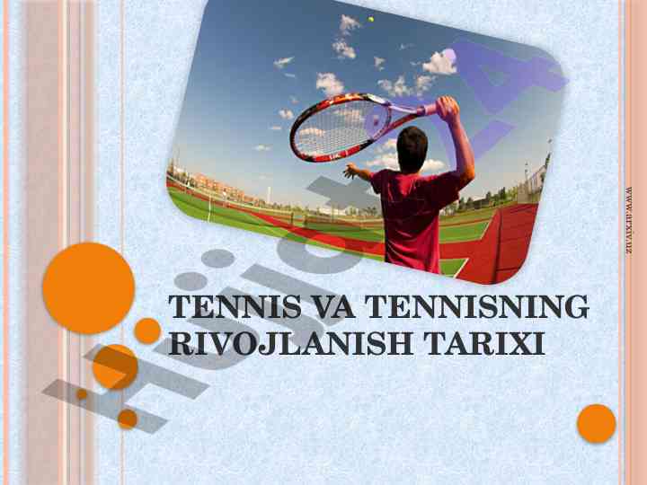 Tennis va tennisning rivojlanish tarixi