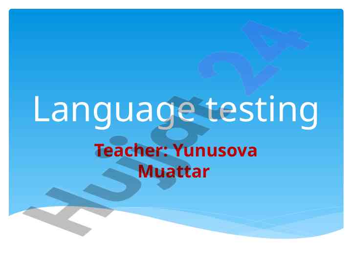 Understanding language testing and its importance