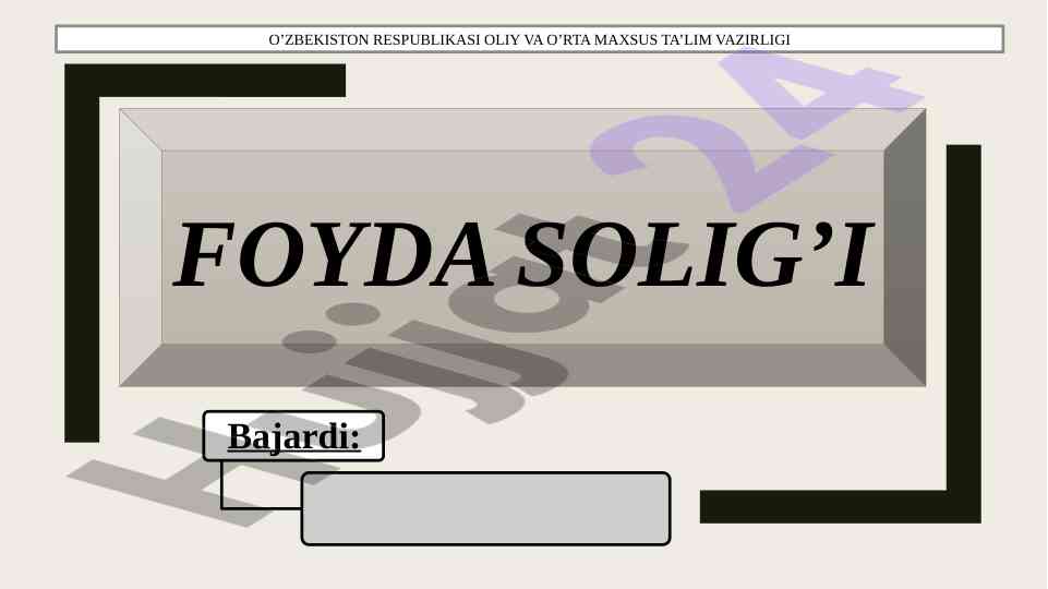 Foyda solig’i o’zbekistonda ta’lim vazirligi