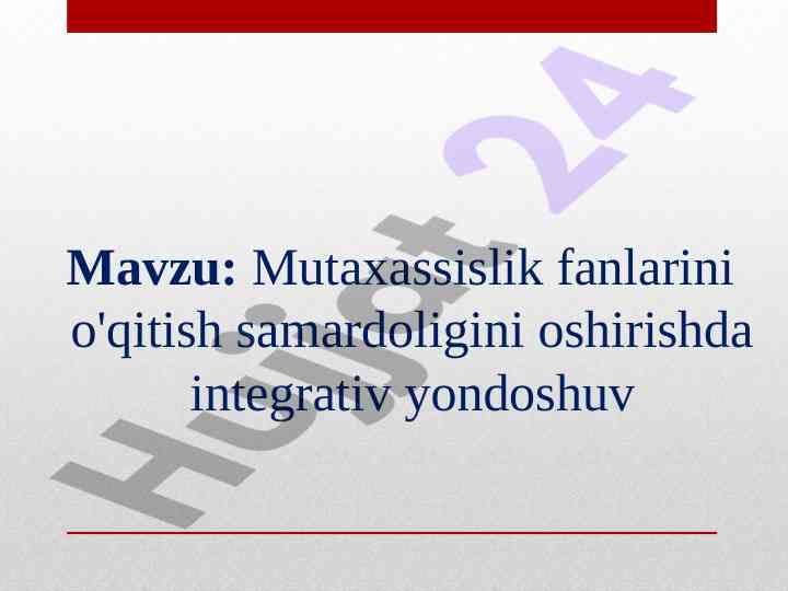 Integrativ yondashuv bilan o'qitish samaradorligini oshirish