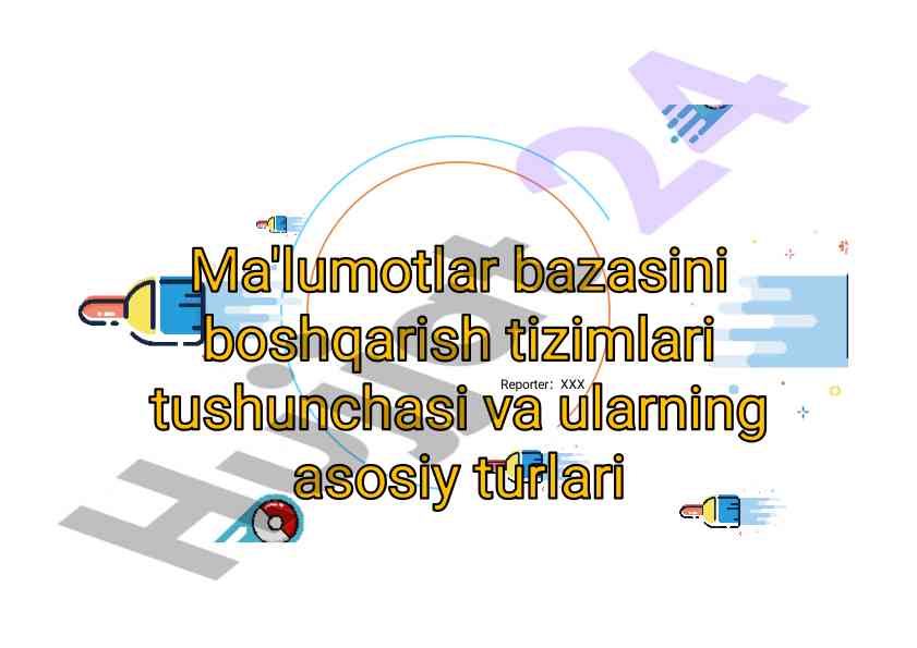 Ma'lumotlar bazasini boshqarish tizimlari tushunchasi