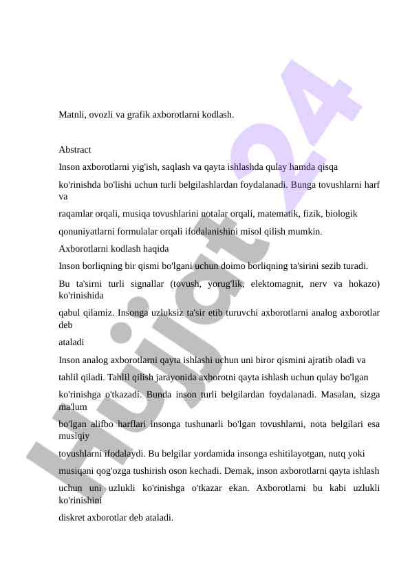 Matnli, ovozli va grafik axborotlarni kodlash