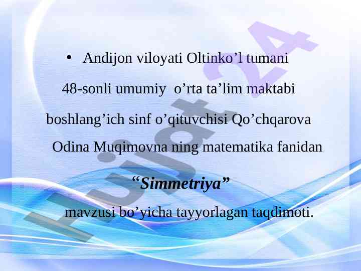 Simmetriya mavzusi bo'yicha taqdimot