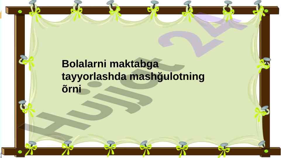 Bolalarni maktabga tayyorlashda mashğulotning ōrni