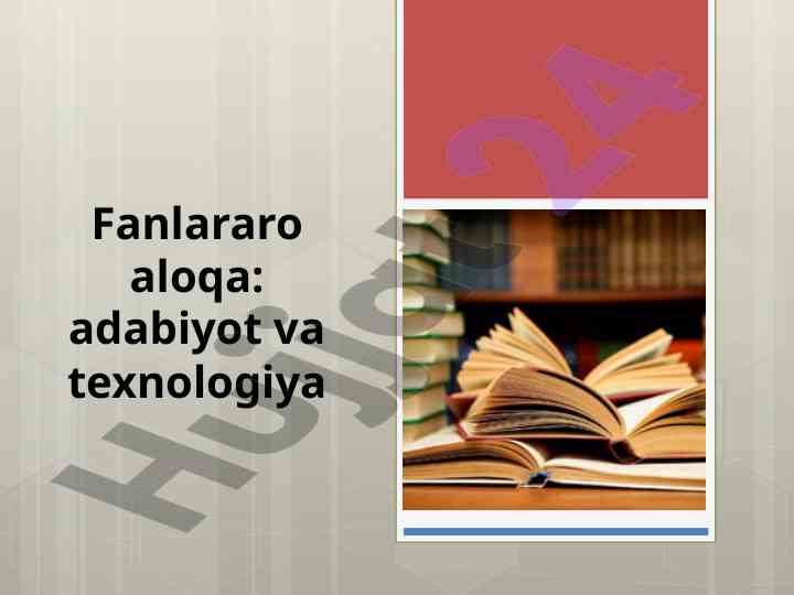 Adabiyot va texnologiya o‘rtasidagi aloqa
